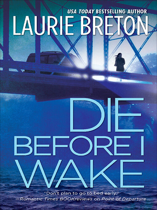 Title details for Die Before I Wake by Laurie Breton - Available